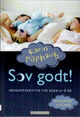 Omslagsbilde:Sov godt! : søvnoppskrifter for barn 0-8 år