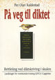 Omslagsbilde:På veg til diktet : rettleiing ved diktskriving i skulen