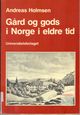 Cover photo:Gård og gods i Norge i eldre tid