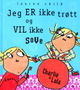 Omslagsbilde:Jeg er ikke trøtt og vil ikke sove
