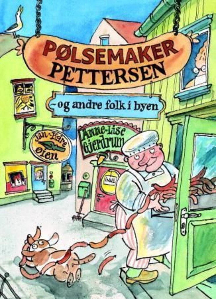 Pølsemaker Pettersen : og andre folk i byen