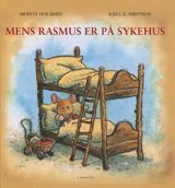 "Mens Rasmus er på sykehus"