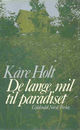 Cover photo:De lange mil til paradiset