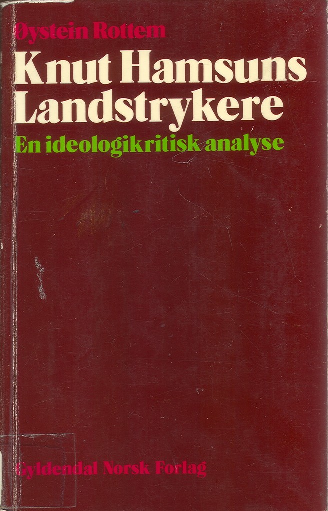 Knut Hamsuns Landstrykere : en ideologikritisk analyse