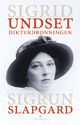 Omslagsbilde:Sigrid Undset : dikterdronningen