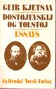 Omslagsbilde:Dostojevskij og Tolstoj : essays / Geir Kjetsaa
