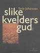 Omslagsbilde:Slike kvelders Gud : dikt