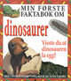 Cover photo:Min første faktabok om dinosaurer : visste du at dinosauren la egg?