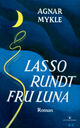 Cover photo:Lasso rundt fru Luna