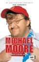Omslagsbilde:Michael Moore med egne ord : et uautorisert portrett