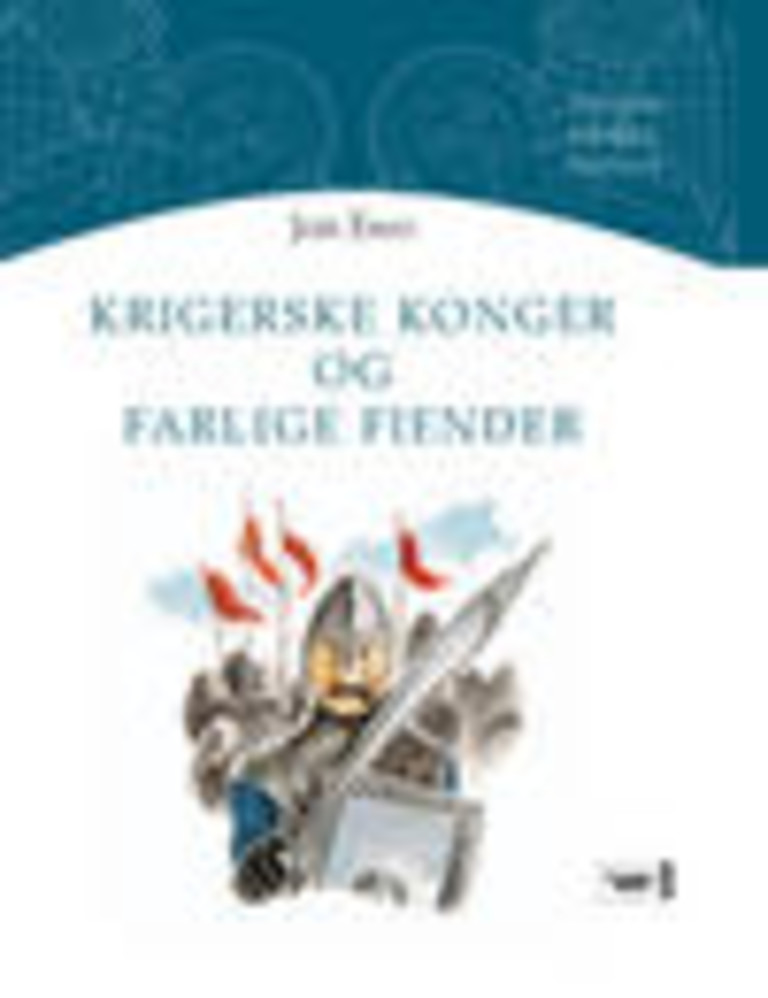 Krigerske konger og farlige fiender : middelalder i Norge år 1066-1380 e.Kr