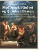Omslagsbilde:Med spark i gulvet og quinter i bassen : musikalske og politiske bilder fra nasjonalromantikkens gjennombrudd i Norge