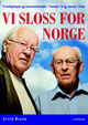 Cover photo:Vi sloss for Norge : frontkjemper og motstandsmann - fiender i krig, venner i fred