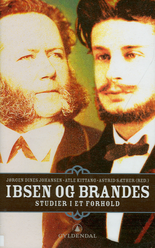 Ibsen og Brandes : studier i et forhold