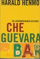 Omslagsbilde:Che Guevara Bar : en latinamerikansk historie