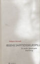 Cover photo:Ibsens samtidsskuespill : en studie i glasskapets dramaturgi