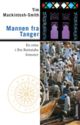 Cover photo:Mannen fra Tanger : en reise i Ibn Battutahs fotnoter