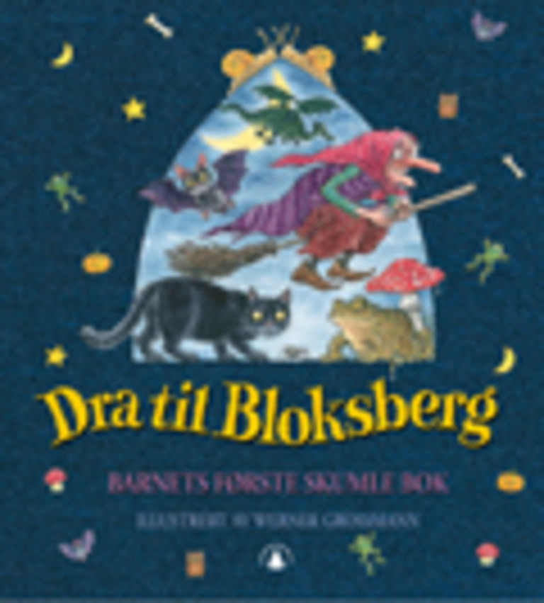 Dra til Bloksberg : barnets første skumle bok