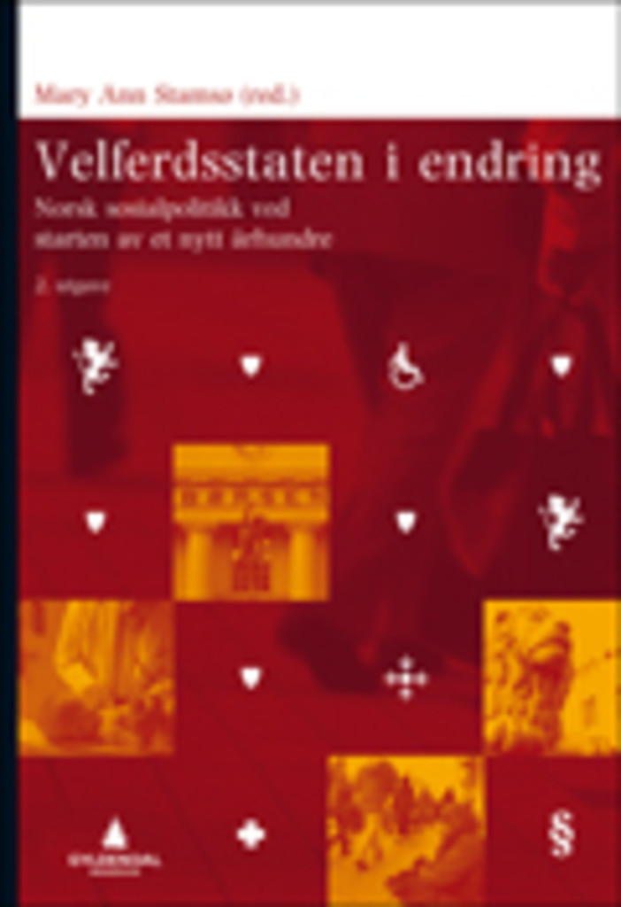 Velferdsstaten i endring : om norsk helse- og sosialpolitikk