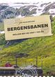 Omslagsbilde:Bergensbanen : mellom øst og vest i 100 år : 1909-2009