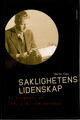 Omslagsbilde:Saklighetens lidenskap : en biografi om Chr. A. R. Christensen