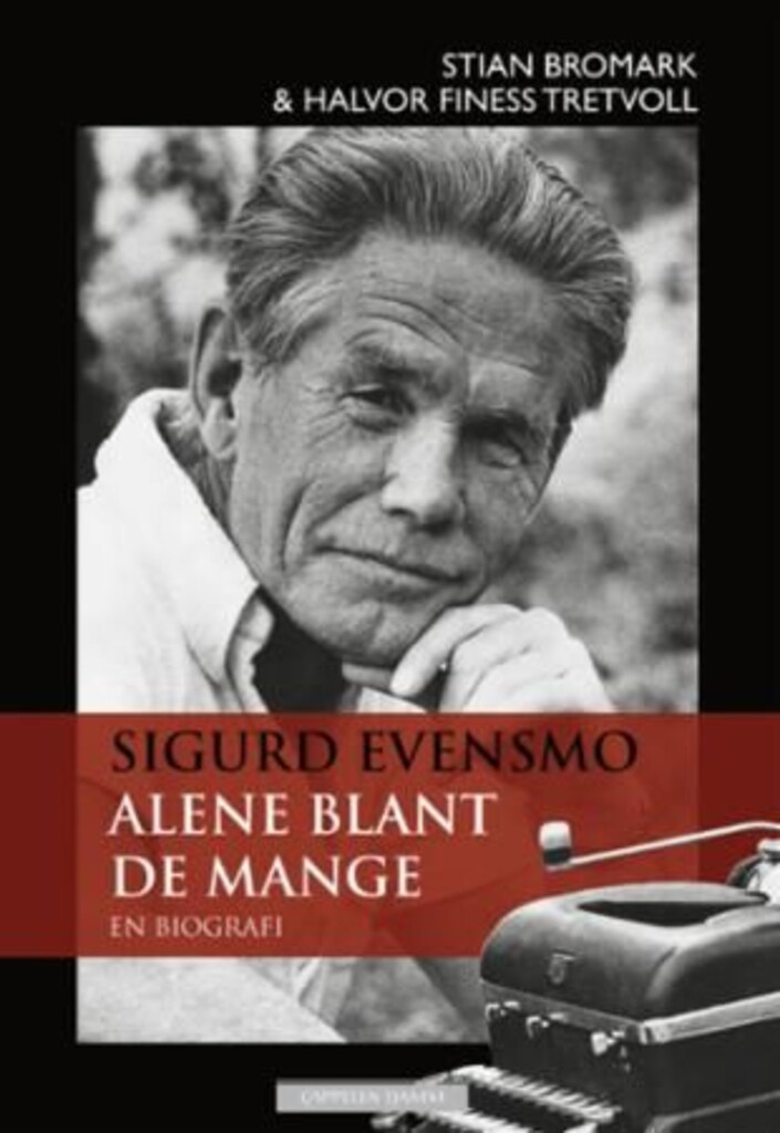 Sigurd Evensmo : alene blant de mange : en biografi