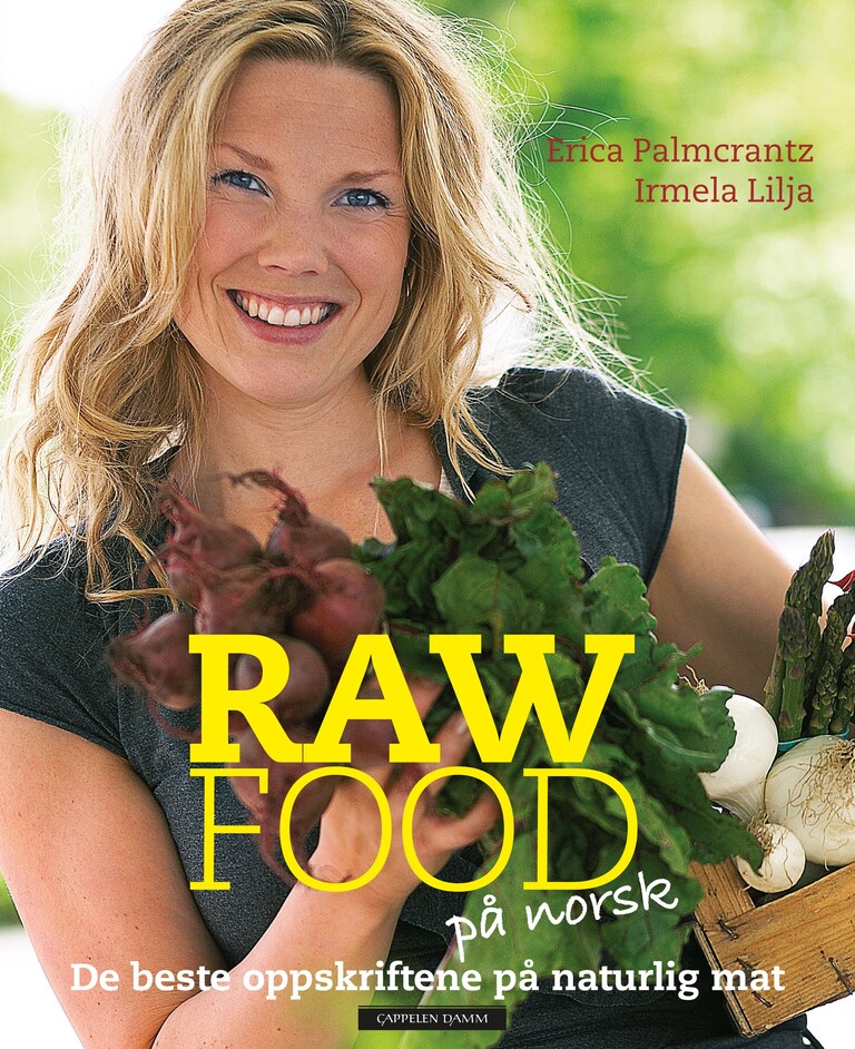 Raw food på norsk : de beste oppskriftene på naturlig mat