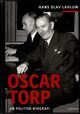 Omslagsbilde:Oscar Torp : en politisk biografi