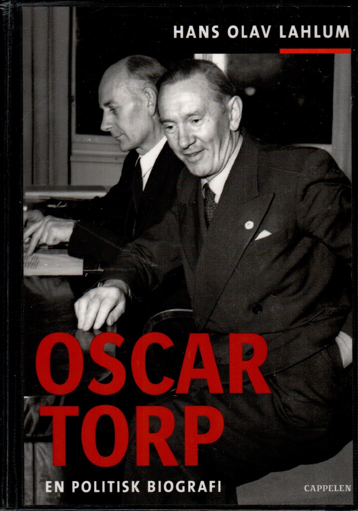 Oscar Torp : en politisk biografi