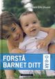 Omslagsbilde:Forstå barnet ditt : 0-8 år