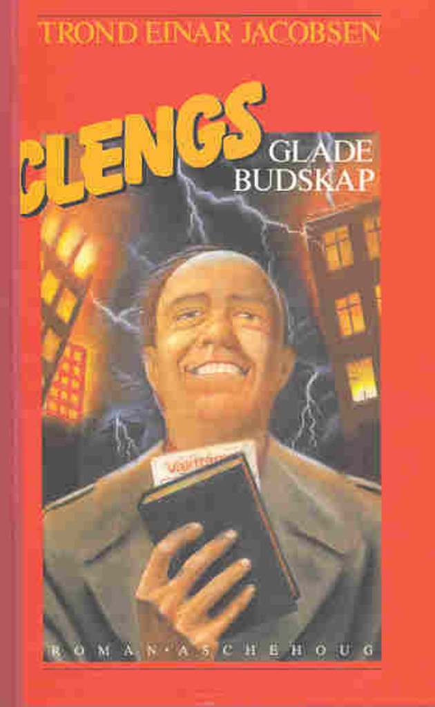 Clengs glade budskap : roman