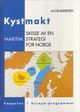 Omslagsbilde:Kystmakt : skisse av en maritim strategi for Norge