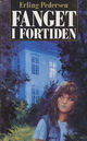 Cover photo:Fanget i fortiden