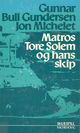 Cover photo:Matros Tore Solem og hans skip : skuespill