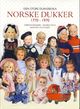 Omslagsbilde:Den store dukkeboka : norske dukker 1770-1970