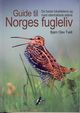 Omslagsbilde:Guide til Norges fugleliv : de beste lokalitetene og mest ettertraktede artene