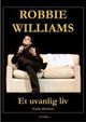 Omslagsbilde:Robbie Williams : et uvanlig liv