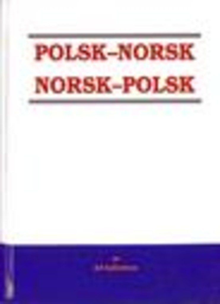 Polsk-norsk, norsk-polsk = : Polsko-norweski, norwesko-polski