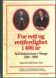 Omslagsbilde:For rett og rettferdighet i 400 år : sorenskriverne i Norge 1591-1991