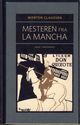 Omslagsbilde:Mesteren fra La Mancha : essay