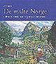 Cover photo:De malte Norge : glimt av norsk natur og norske kunstnere