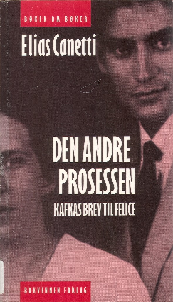 Den andre prosessen : Kafkas brev til Felice