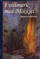 Omslagsbilde:I villmark med Mikkjel