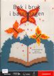 Omslagsbilde:Bok i bruk i barnehagen : språkstimulering gjennom leseaktiviteter