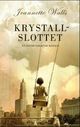 Omslagsbilde:Krystallslottet : en selvbiografisk roman