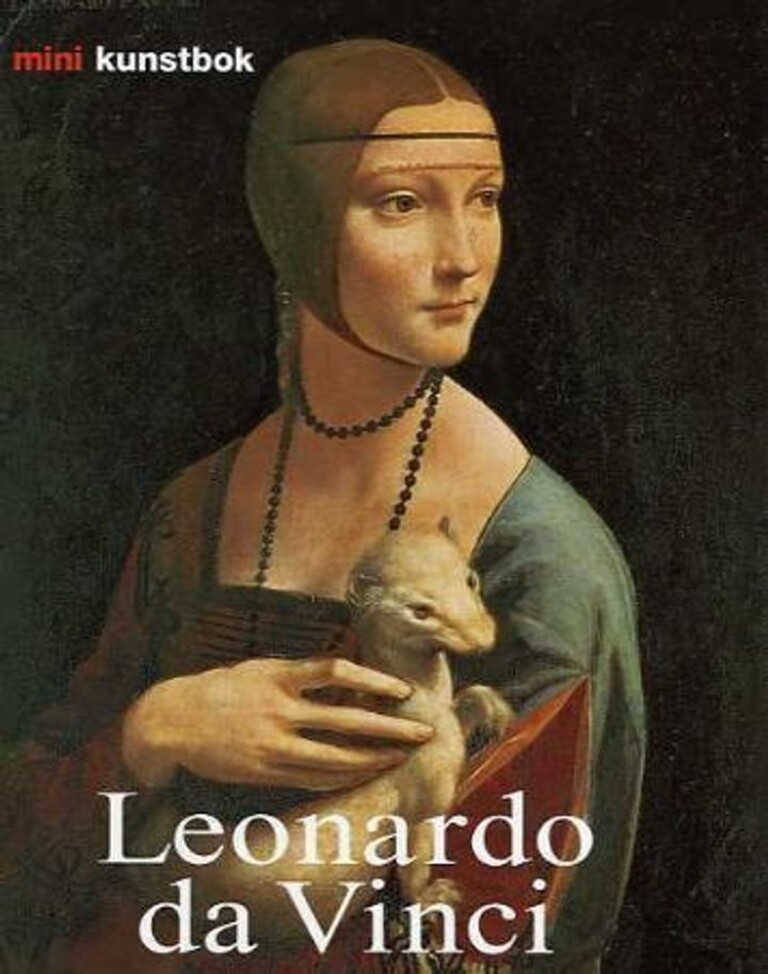 Leonardo da Vinci : liv og virke