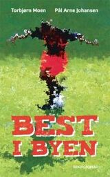 "Best i byen : fotballroman for ungdom"