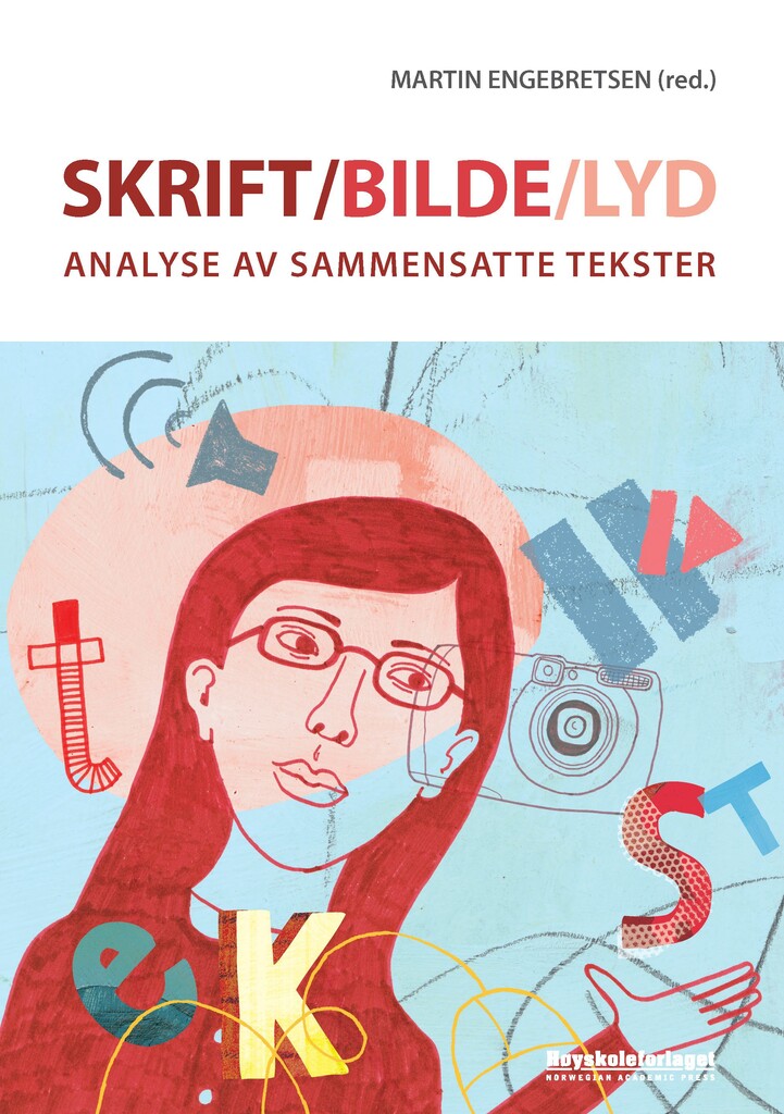 Skrift, bilde, lyd : analyse av sammensatte tekster