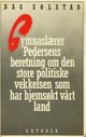 Omslagsbilde:Gymnaslærer Pedersens beretning om den store politiske vekkelsen som har hjemsøkt vårt land
