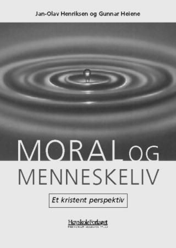 Moral og menneskeliv : et kristent perspektiv